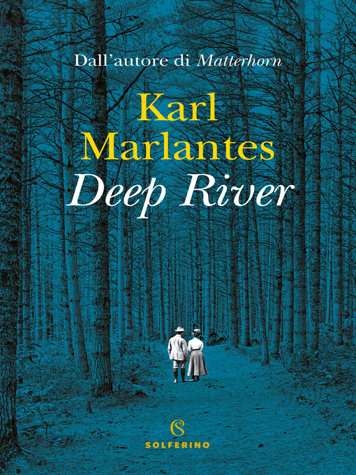 Title details for Deep river by Karl Marlantes - Available